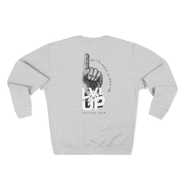 "Life is too short" Crew Sweater